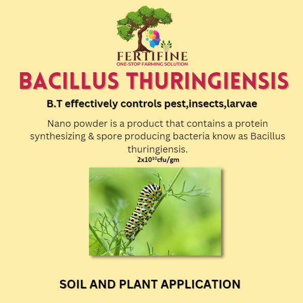 BACILLUS THURINGIENSIS - B.T